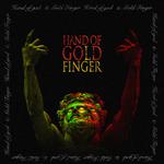 Hand of Gold Finger专辑