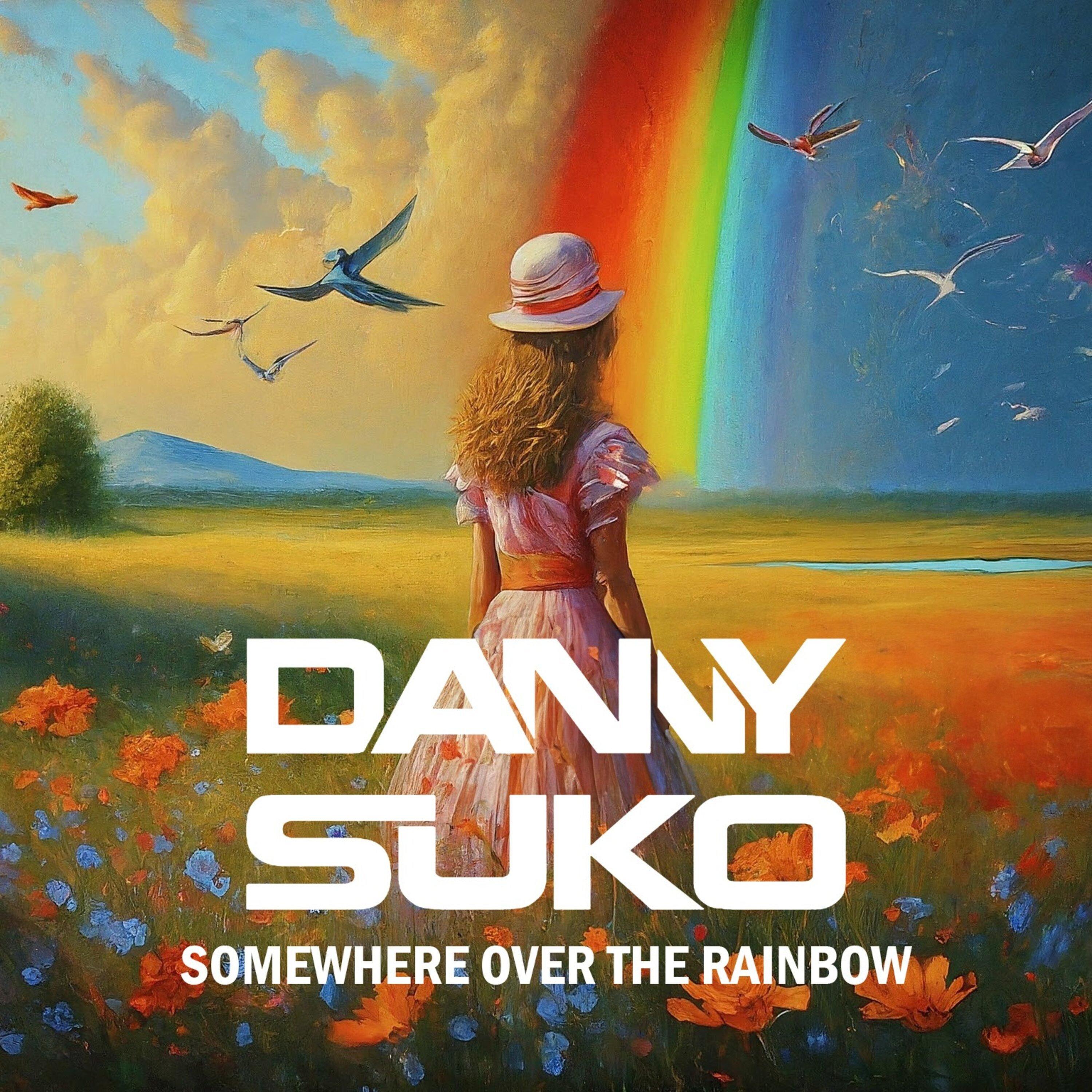Somewhere Over the Rainbow - Danny Suko - 专辑 - 网易云音乐