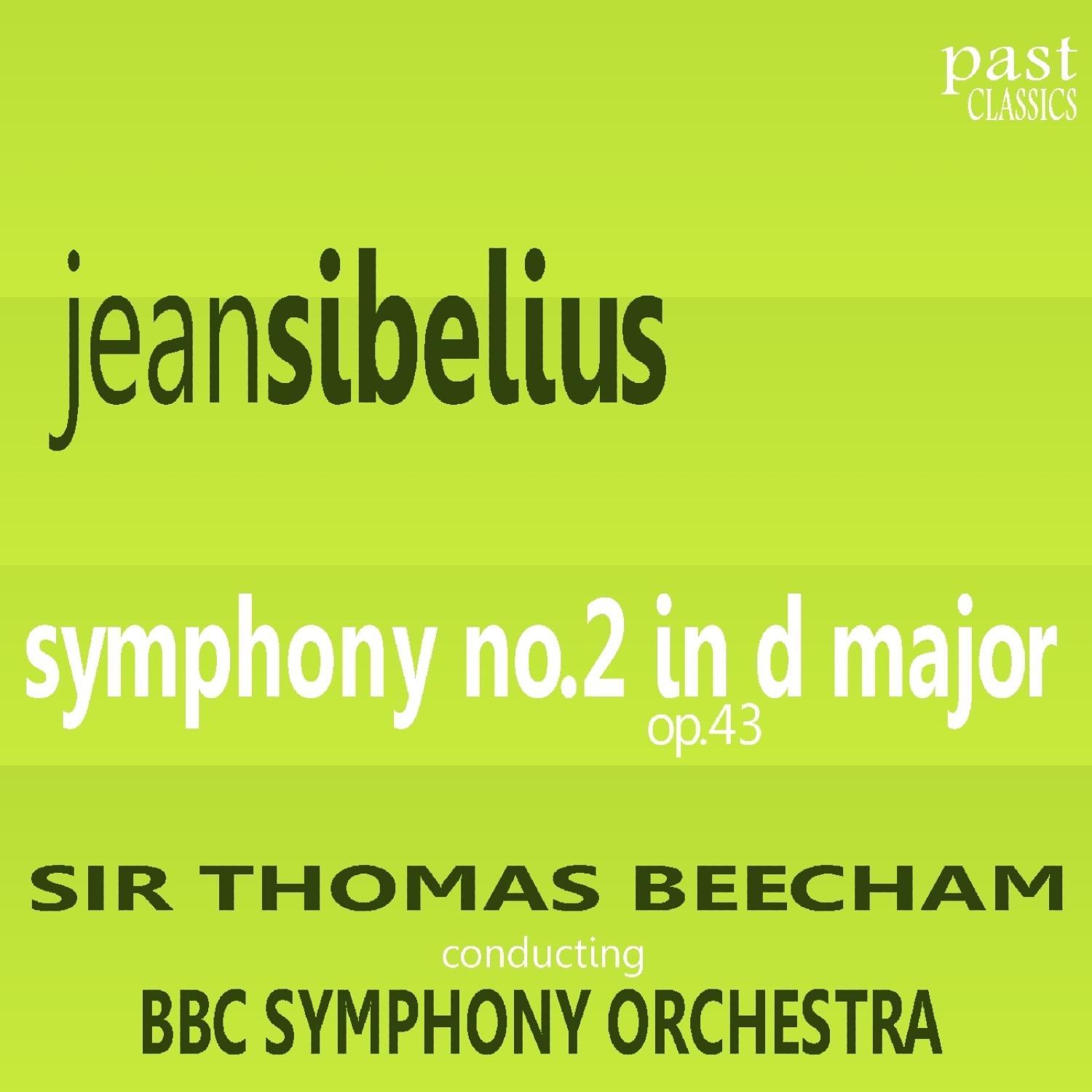Sibelius: Symphony No. 2 in D Major, Op. 43