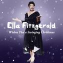 Ella Fitzgerald Wishes You a Swinging Christmas专辑
