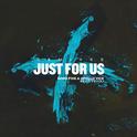 Just For Us (feat. Teyou) [Remixes]专辑