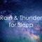 19 Natural Rain Sounds: Thunder & Rainfall专辑