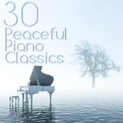 30 Peaceful Piano Classics专辑