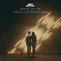 Before You Go (CaoX & Alex Martin Remix)专辑