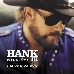 I'm One of You - Hank Williams, Jr. (SC karaoke) 带和声伴奏 （升5半音）