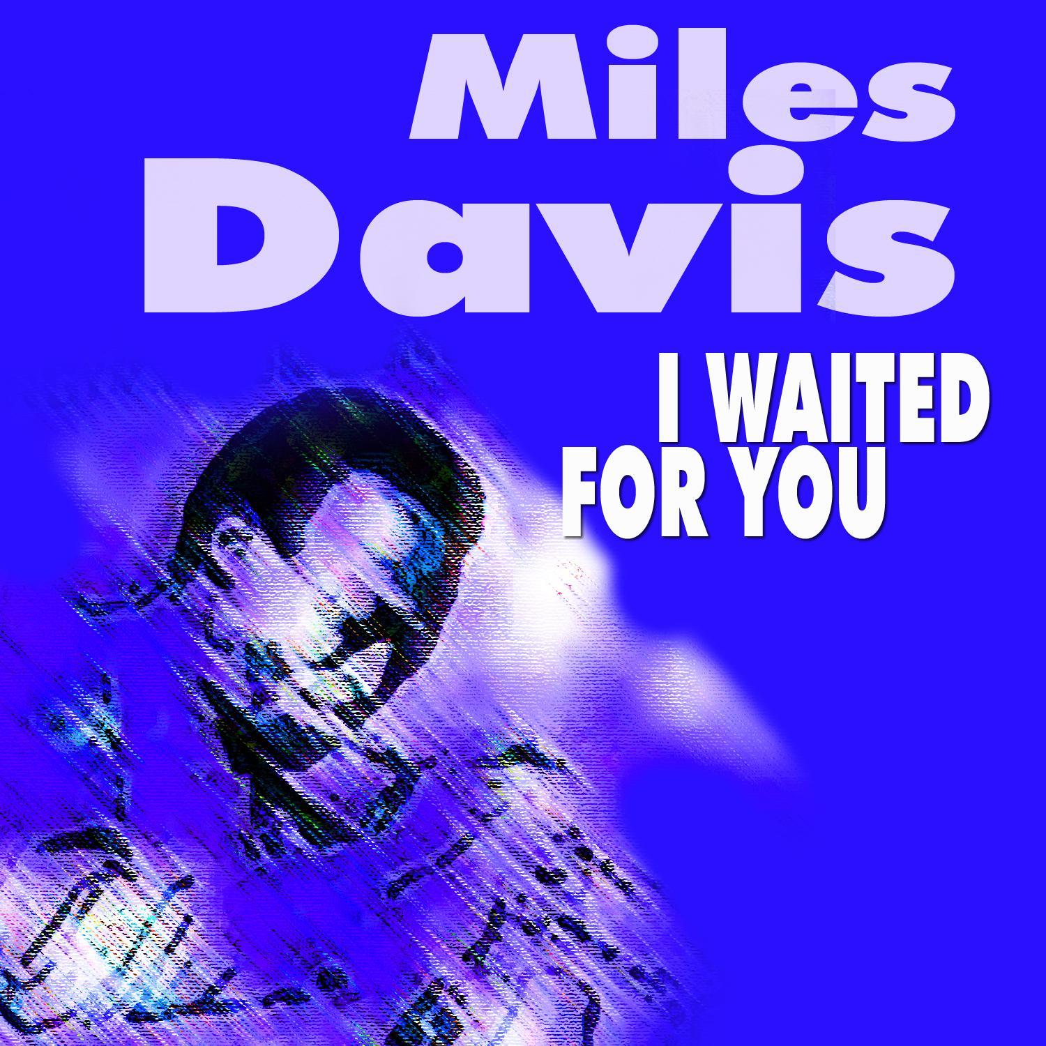 I Waited for You