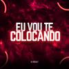 DJ NBEAT - Eu Vou Te Colocando