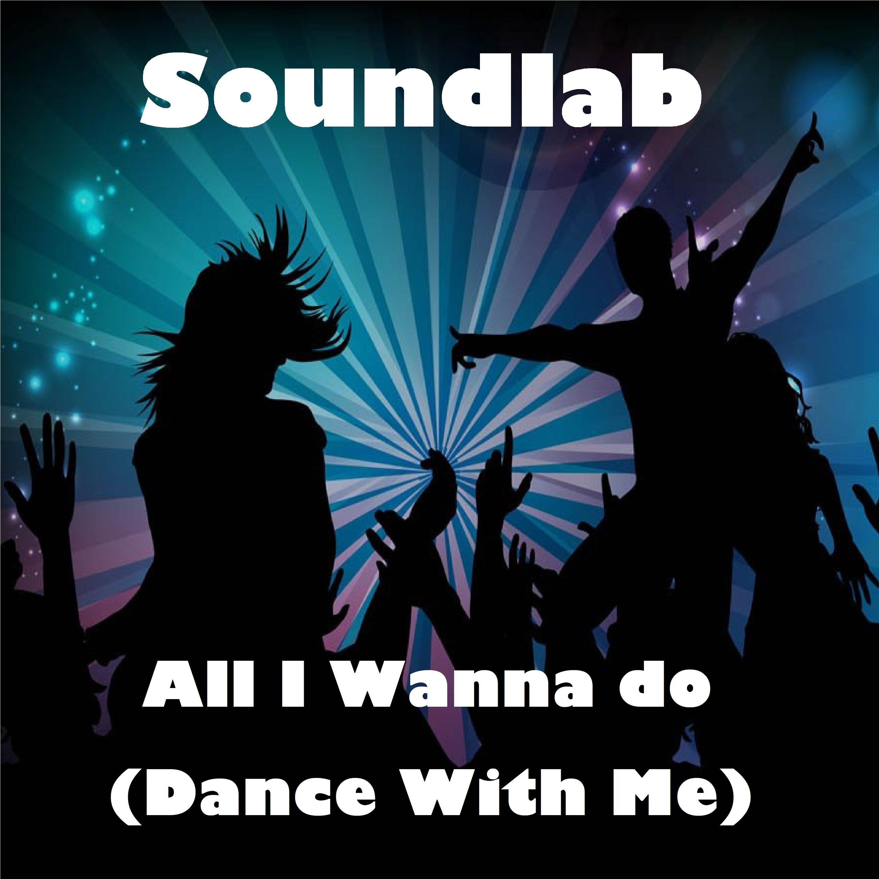 All I Wanna Do (Dance With Me)