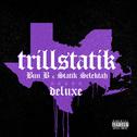 TrillStatik (Deluxe Version)专辑