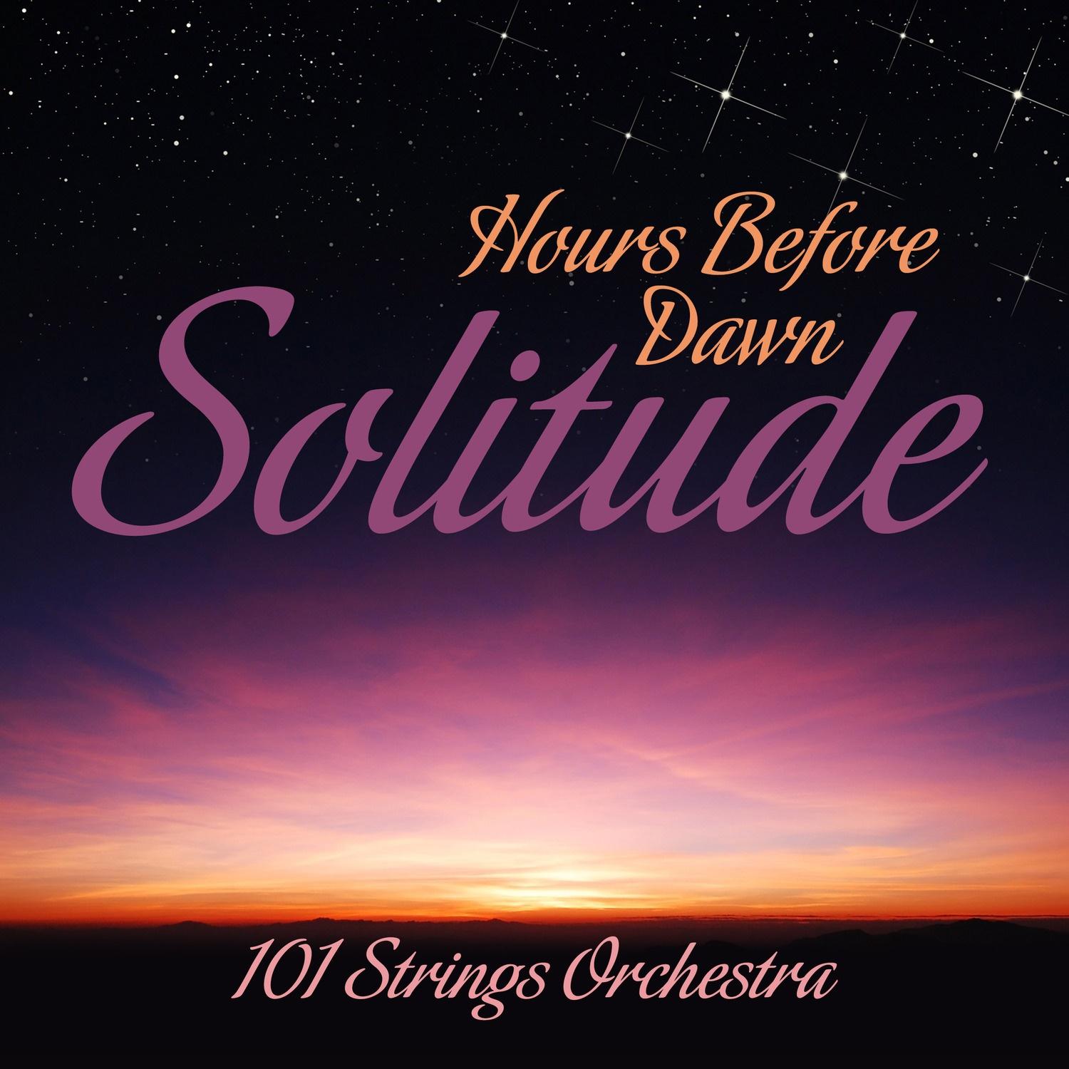 Hours Before Dawn-Solitude