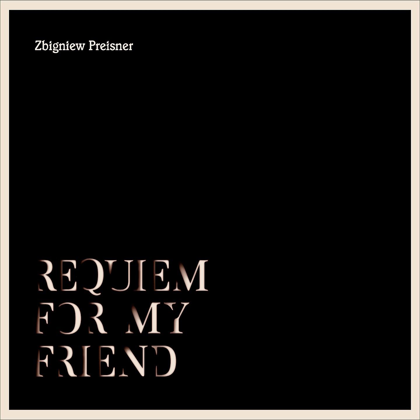 Requiem for My Friend专辑