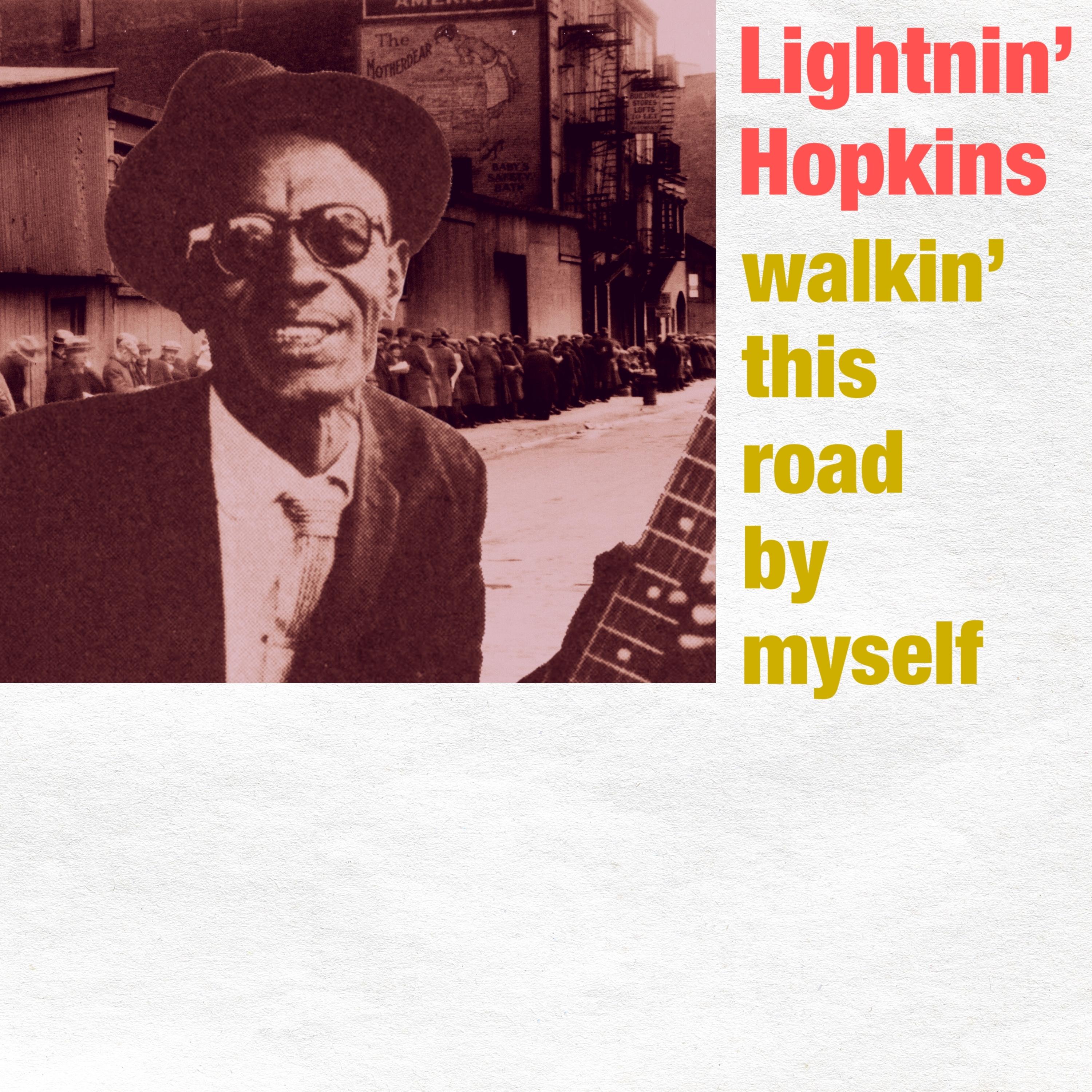 Walkin' This Road By Myself