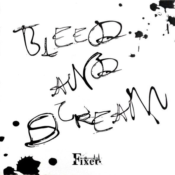 Bleed and scream专辑