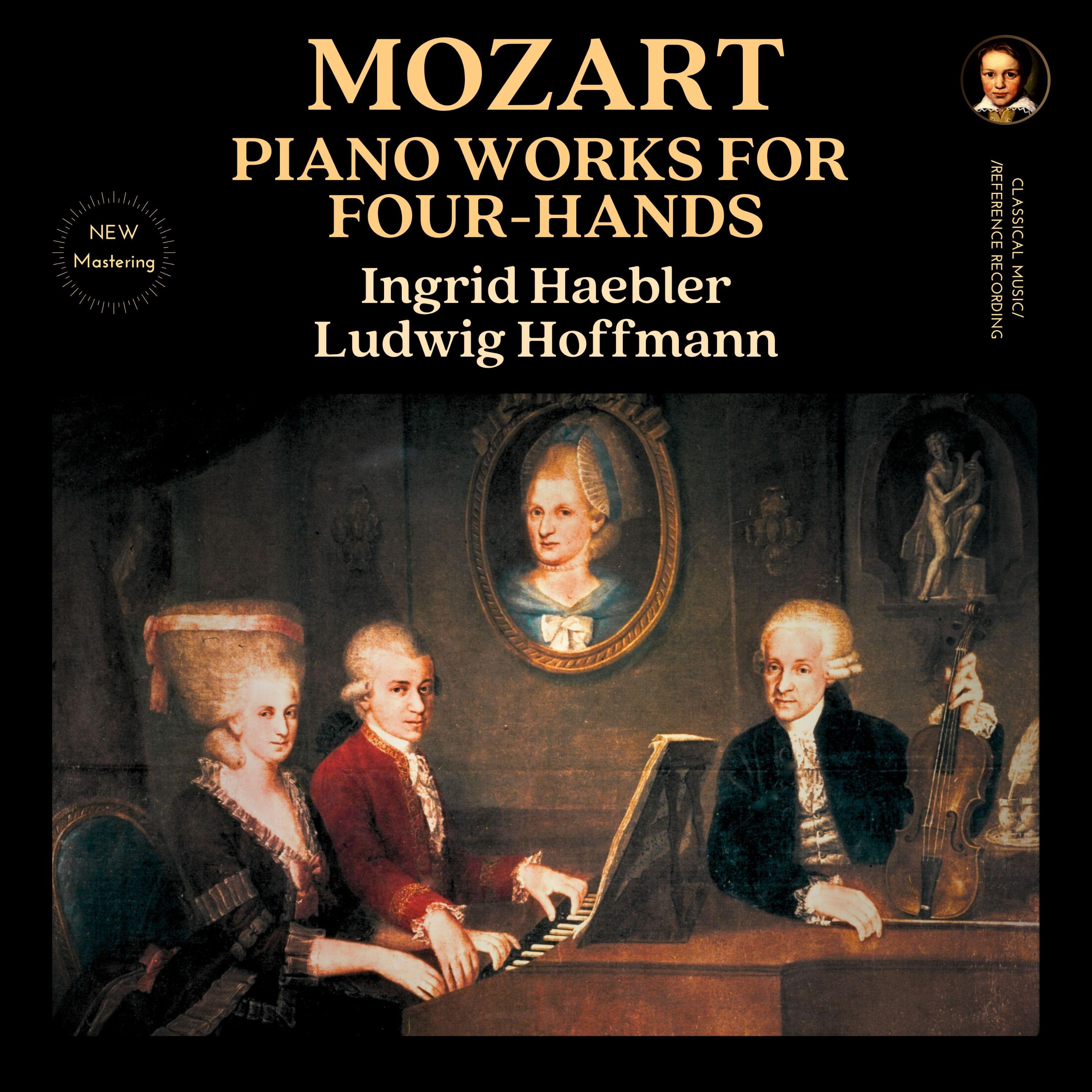 Mozart: Piano Works for Four-Hands by Ingrid Haebler & Ludwig Hoffmann