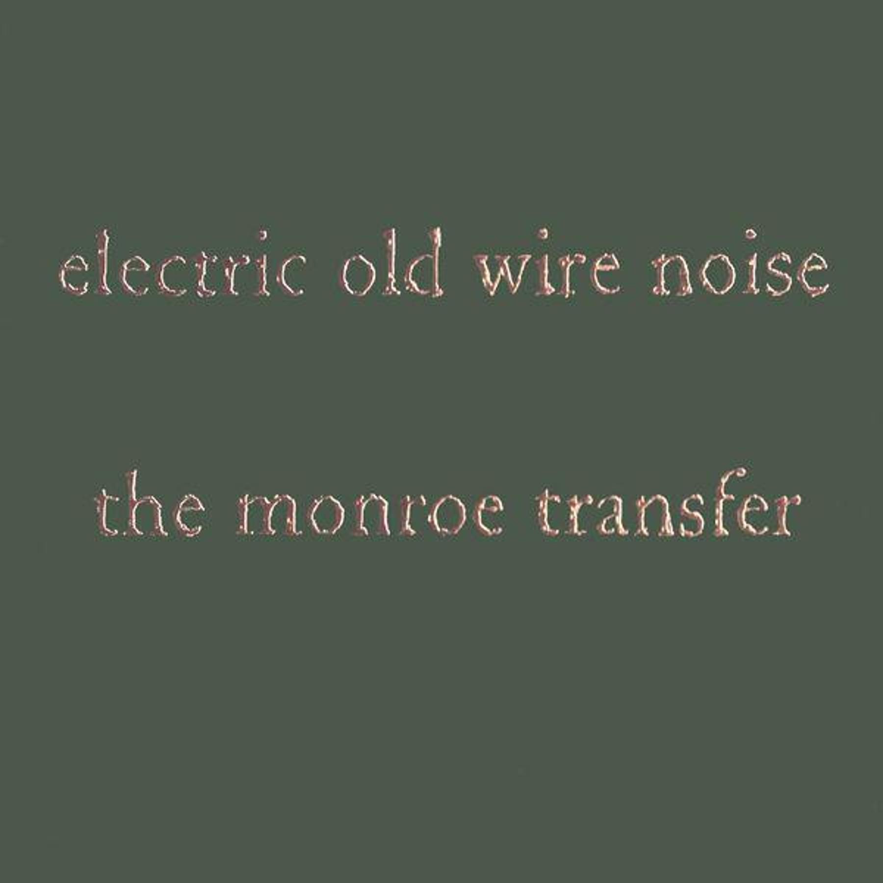 Electric Old Wire Noise专辑