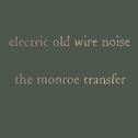 Electric Old Wire Noise专辑