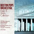Boston Pops Orchestra: Ballet & Waltz Collection
