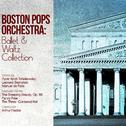 Boston Pops Orchestra: Ballet & Waltz Collection