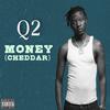 Q2 - Money (Freestyle)