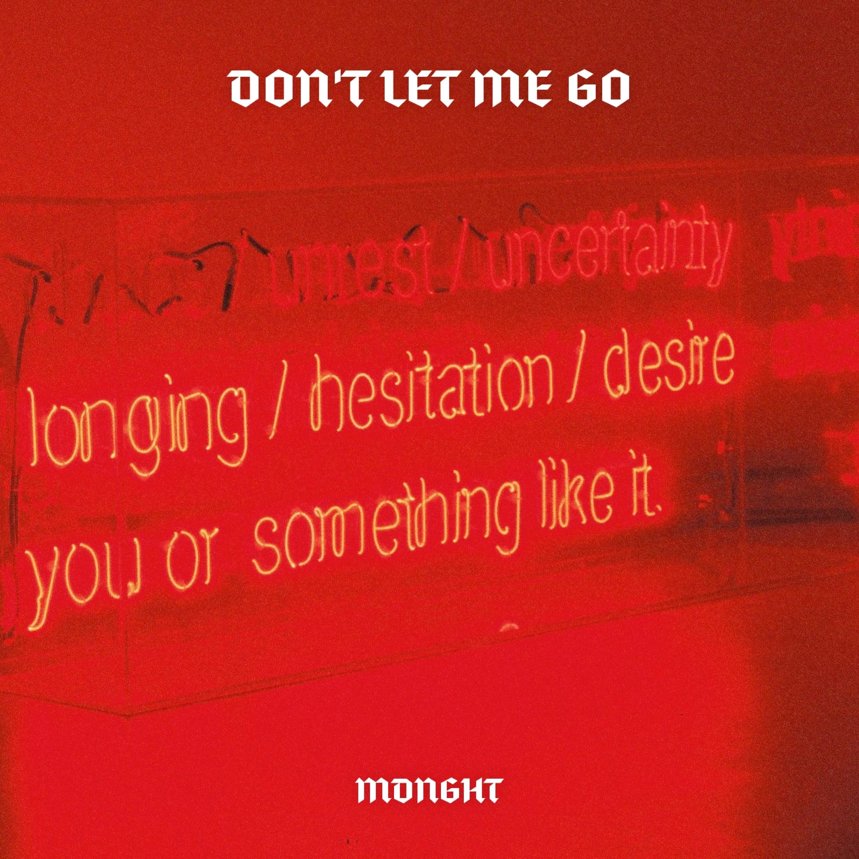 Don't Let Me Go