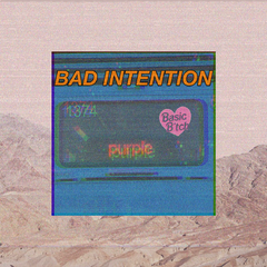 BAD INTENTION!