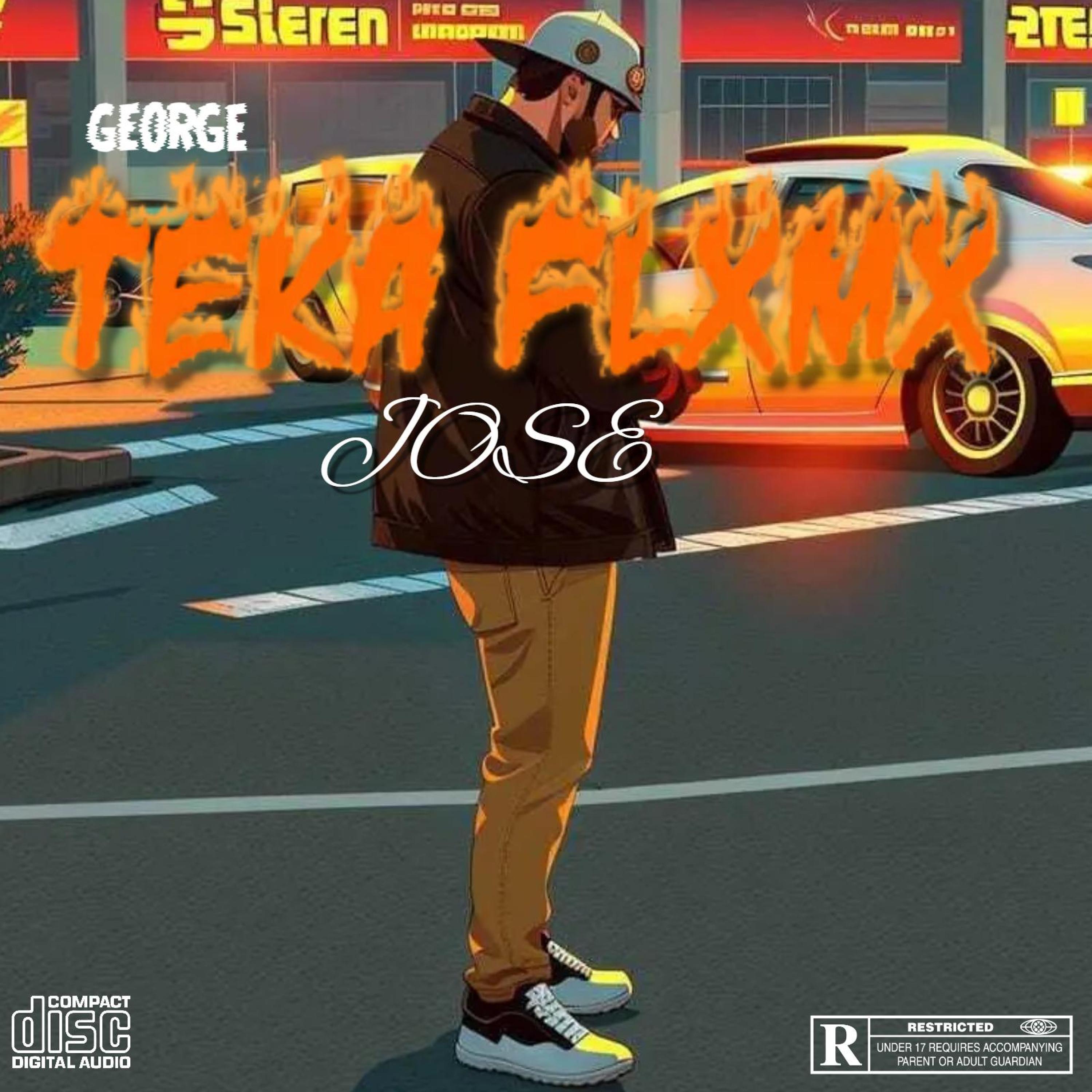 George - Jose (feat. Teka Flxmx)