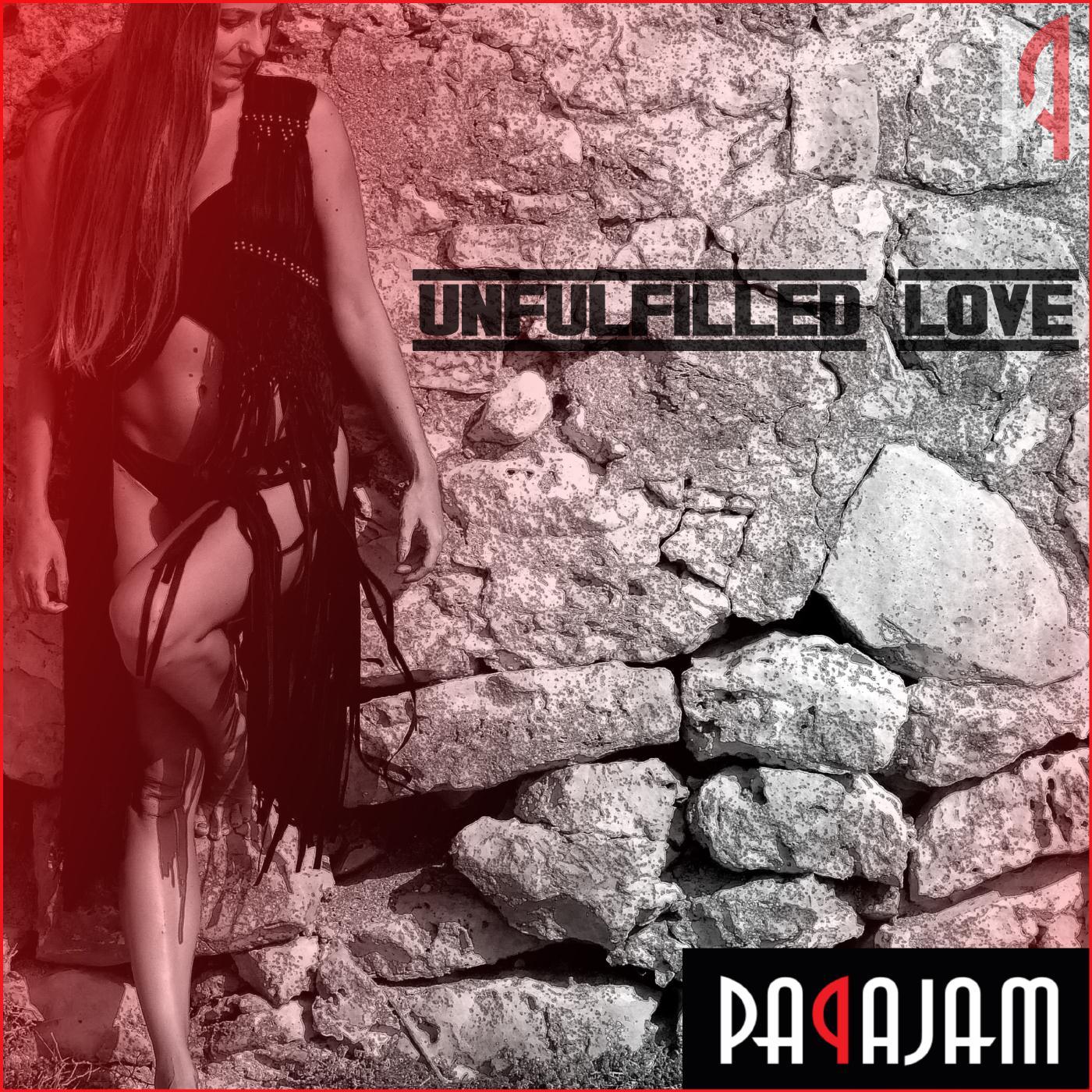 Papajam - Unfulfilled Love