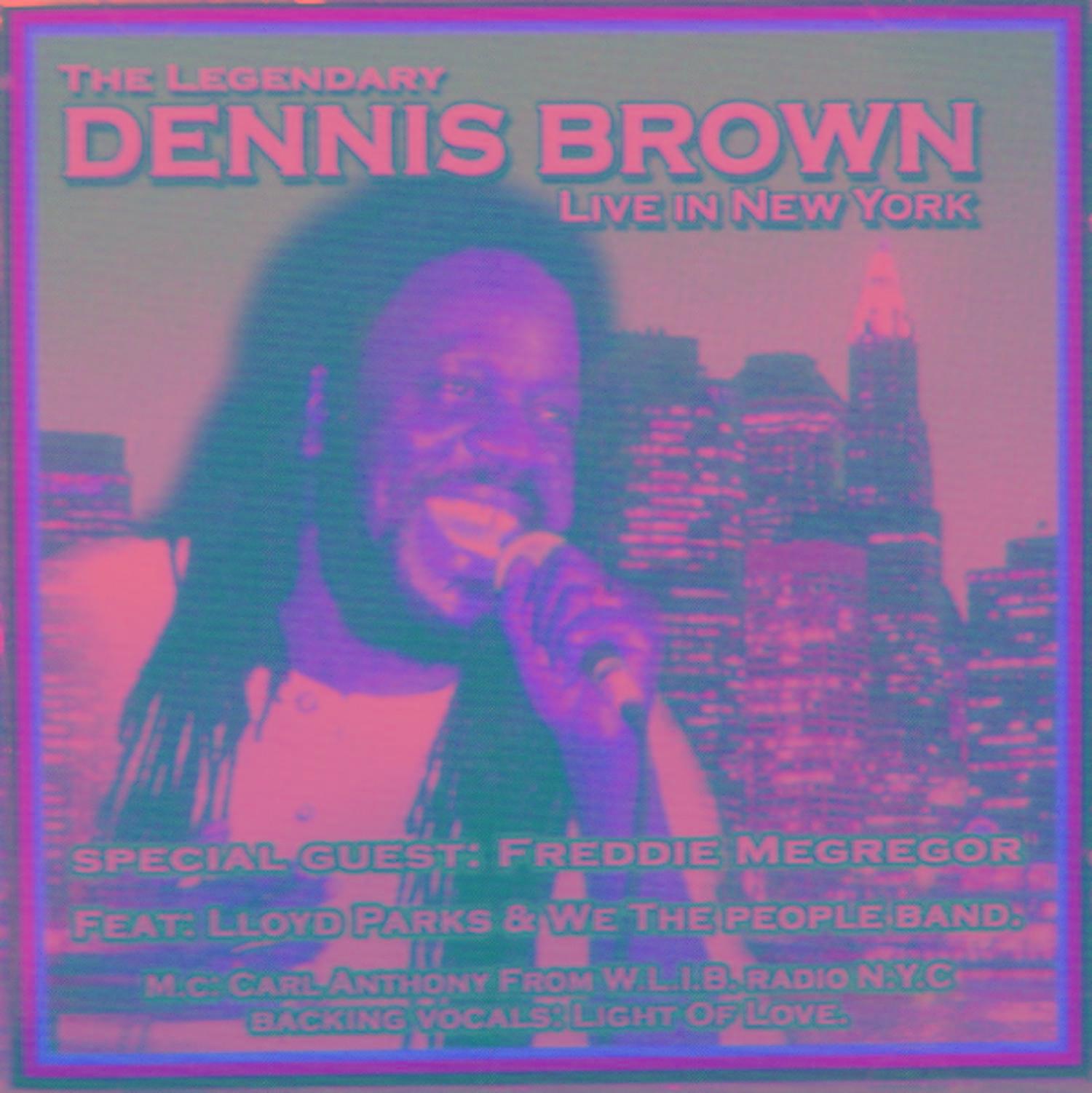 The Legendary Dennis Brown Live In New York