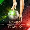 Da Clubbmaster - Mambo Italiano (Extended Mix)