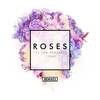 Roses (King Arthur Remix)