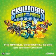Skylanders: Swap Force (The Official Orchestral Score)