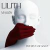 Mason Lowe - LILITH