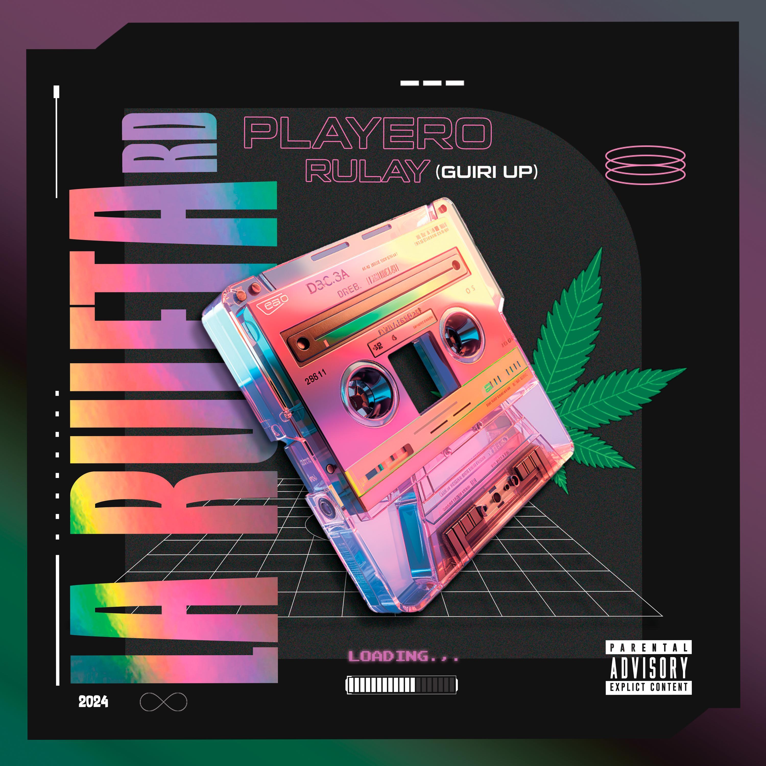 Playero Rulay (Guiry Up)