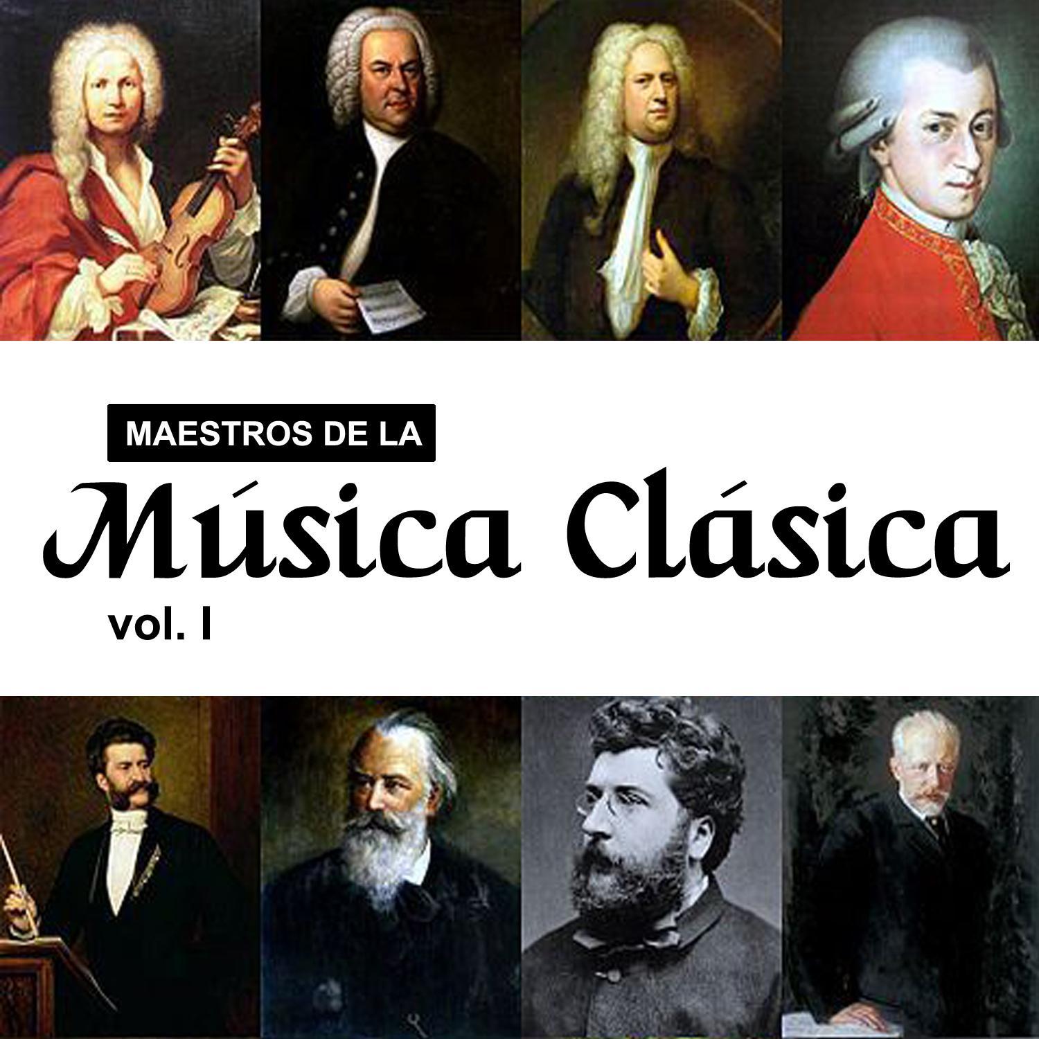 Maestros de la Música Clásica, Vol. I