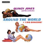 Around the World + I Dig Dancers (Bonus Track Version)专辑