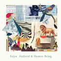 Android & Human Being专辑