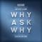 Why Ask Why专辑