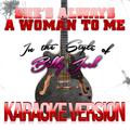 She's Always a Woman to Me (In the Style of Billy Joel) [Karaoke Version] - Single
