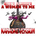 She's Always a Woman to Me (In the Style of Billy Joel) [Karaoke Version] - Single专辑