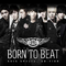 Born To Beat [Asia Special Edition]专辑