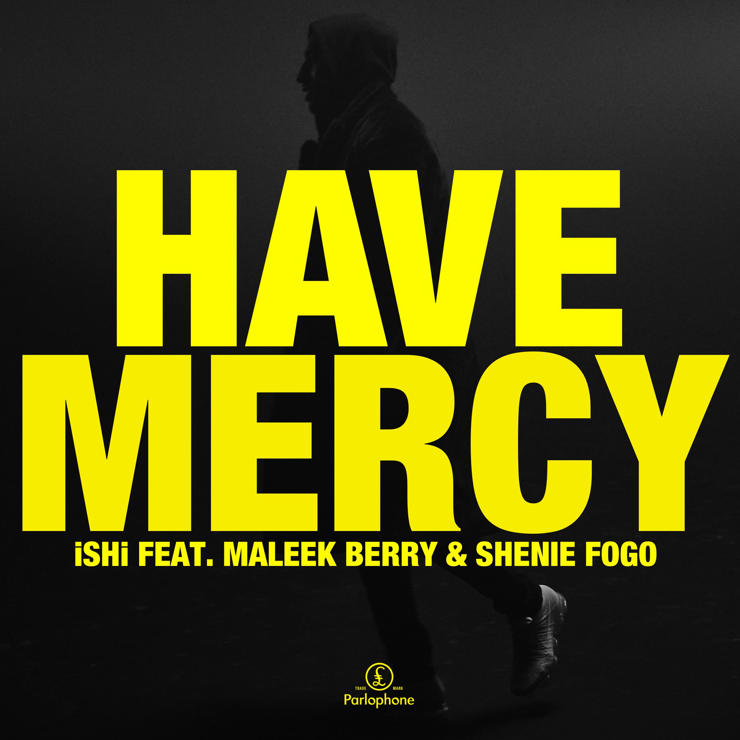 Ishi - Have Mercy