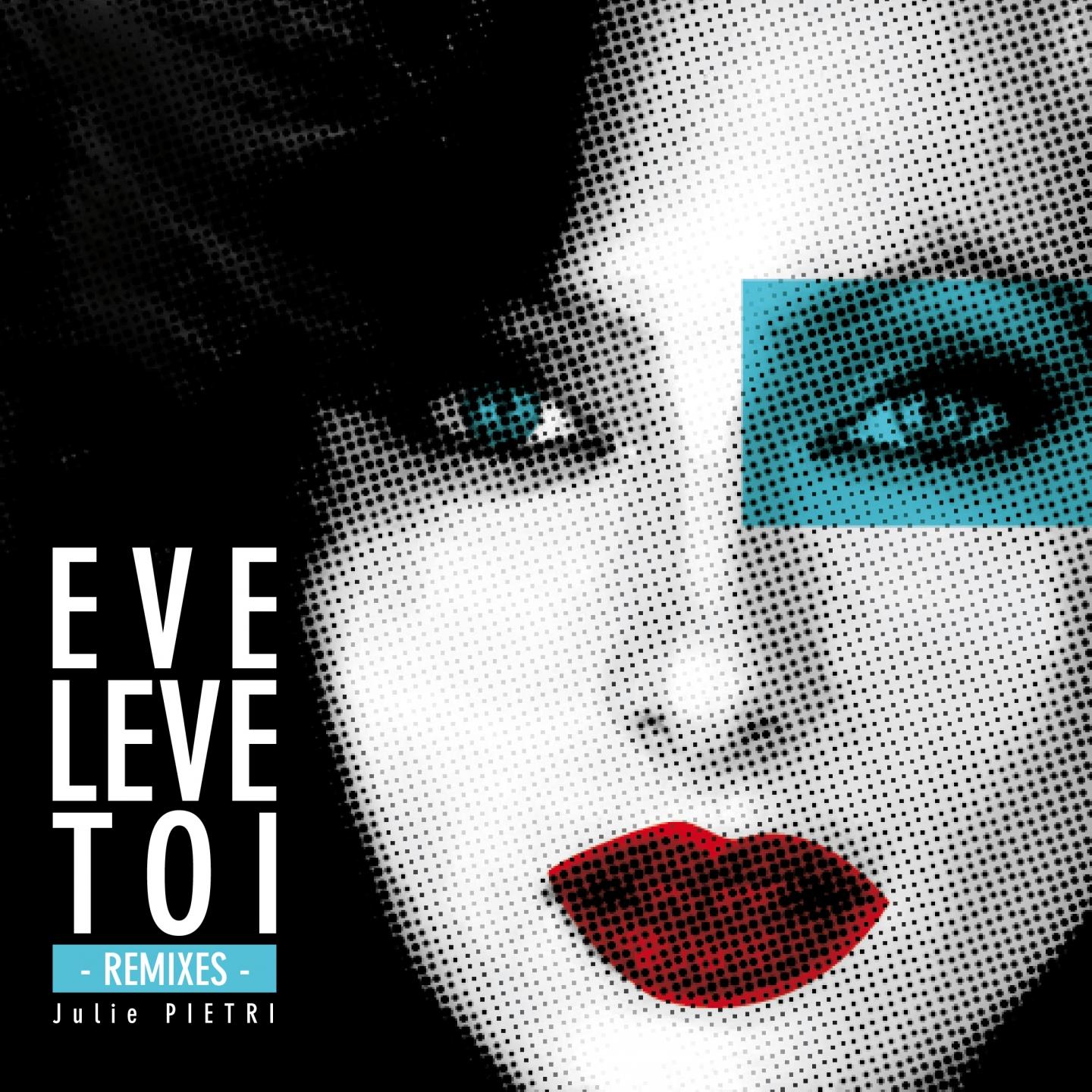 Eve lève toi (Remixes)