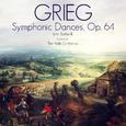 Grieg: Symphonic Dances, Op. 64