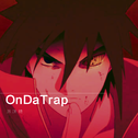 OnDaTrap专辑