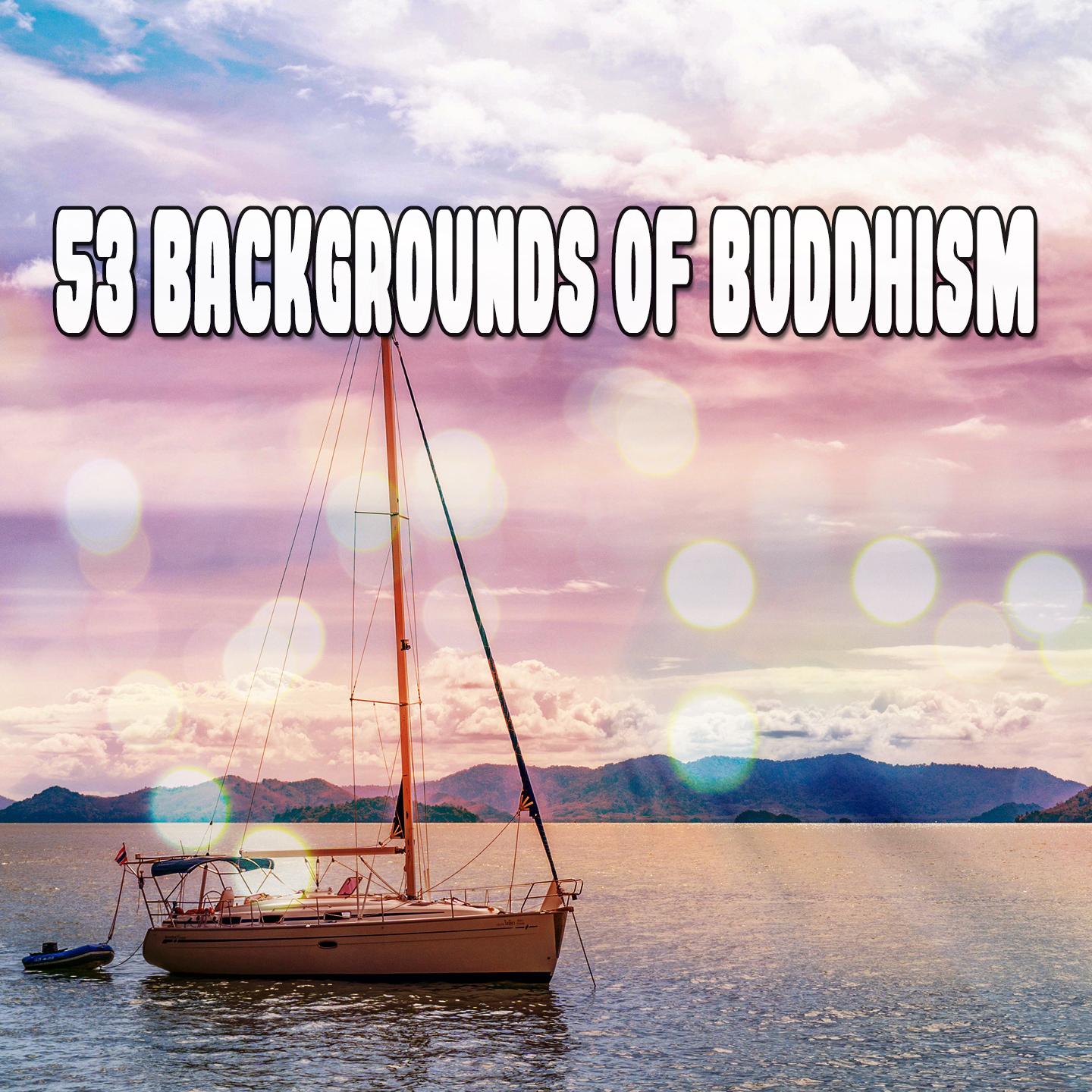 53 Backgrounds of Buddhism专辑