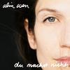 Alin Coen - Du machst nichts