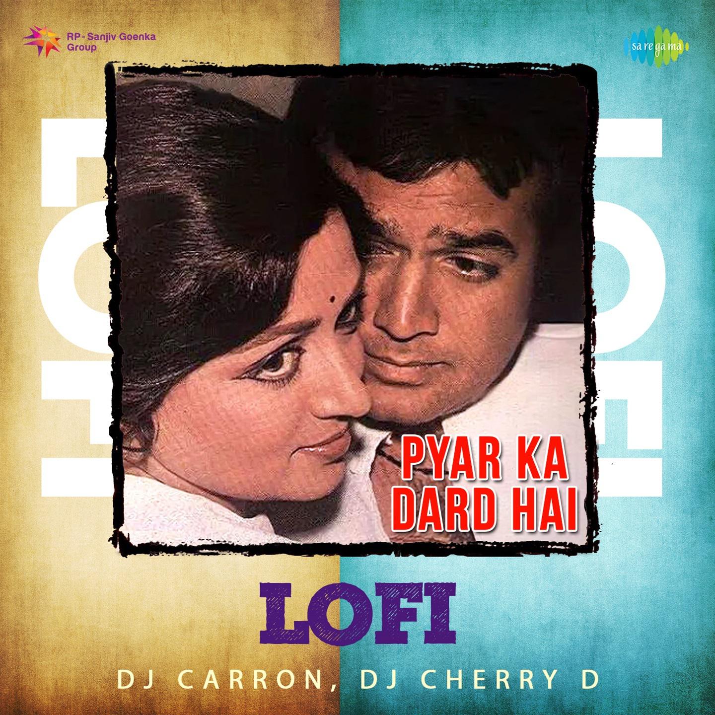 DJ Carron - Pyar Ka Dard Hai - Lofi