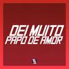 DJ PIETRO DA ZN - Dei Muito Papo de Amor