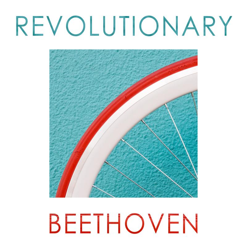 Revolutionary Beethoven