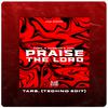 HAWK. - Praise The Lord (feat. Marcco) [TARS. Techno Edit]